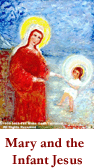Mary and the Infant Jesus